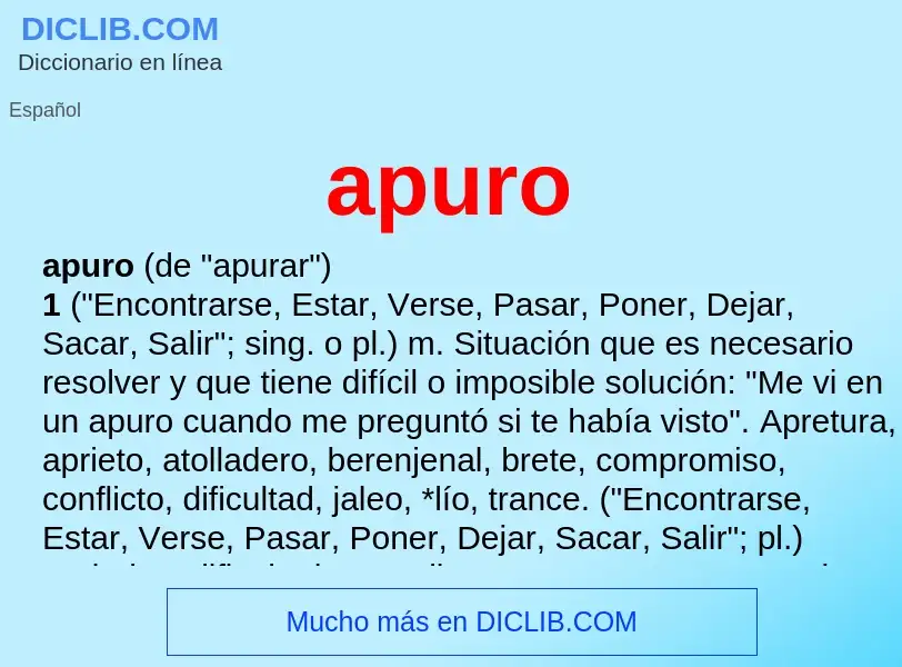 Was ist apuro - Definition