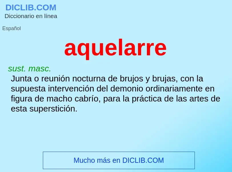 ¿Qué es aquelarre? - significado y definición