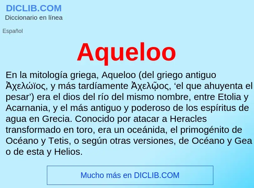 ¿Qué es Aqueloo? - significado y definición