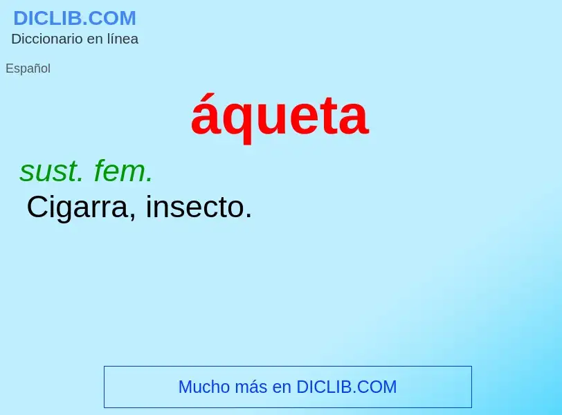 What is áqueta - meaning and definition