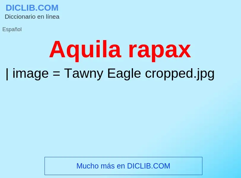 ¿Qué es Aquila rapax? - significado y definición