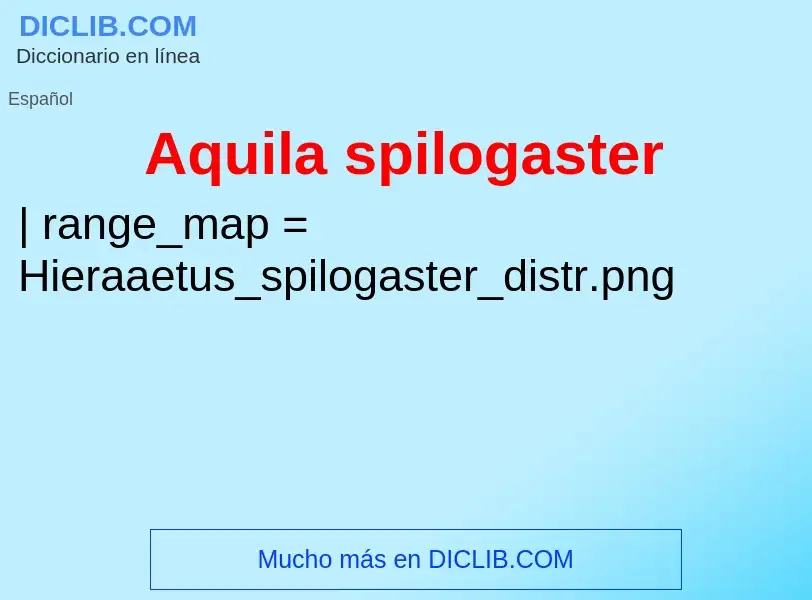 ¿Qué es Aquila spilogaster? - significado y definición