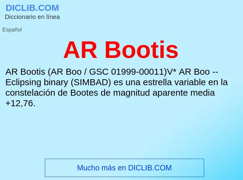 ¿Qué es AR Bootis? - significado y definición