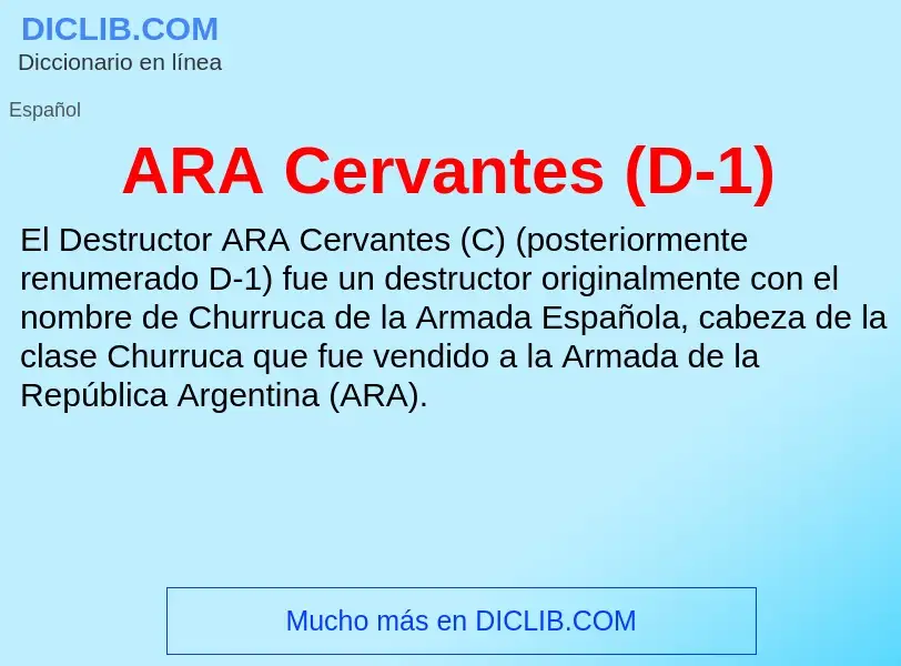 ¿Qué es ARA Cervantes (D-1)? - significado y definición