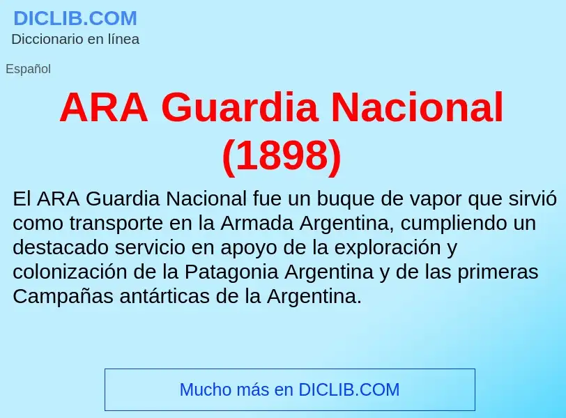 ¿Qué es ARA Guardia Nacional (1898)? - significado y definición