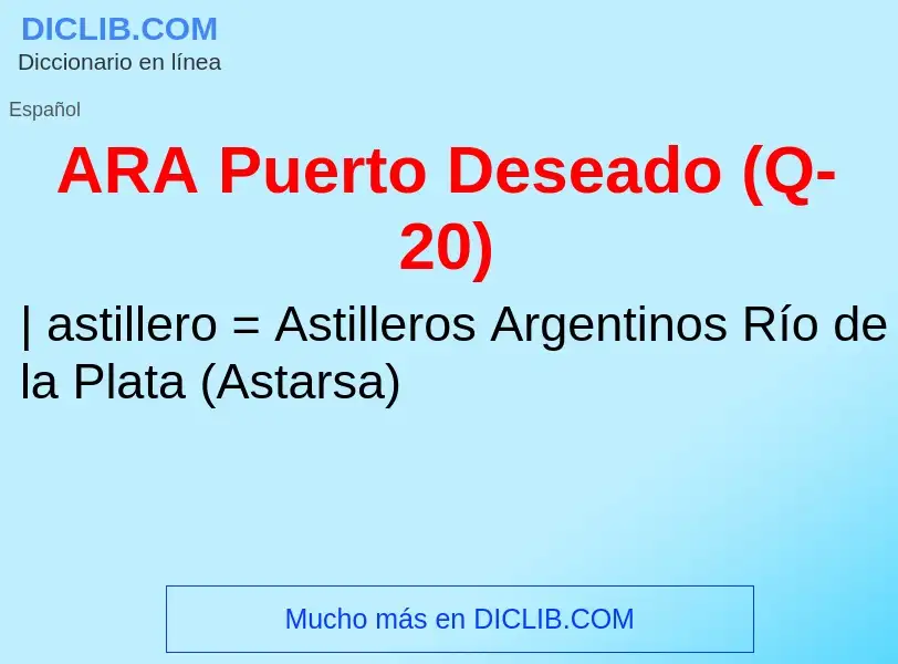 ¿Qué es ARA Puerto Deseado (Q-20)? - significado y definición