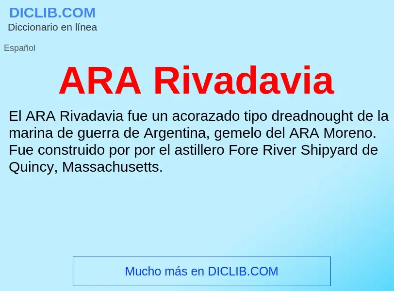 ¿Qué es ARA Rivadavia? - significado y definición