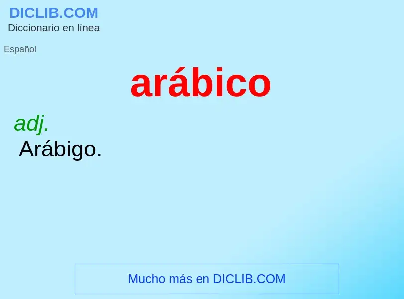 ¿Qué es arábico? - significado y definición