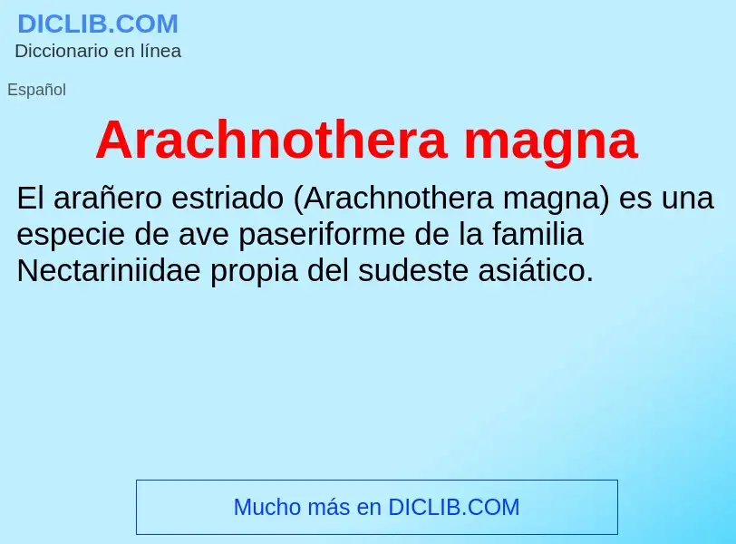 O que é Arachnothera magna - definição, significado, conceito