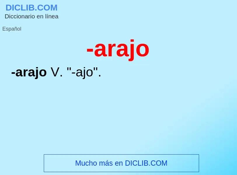 O que é -arajo - definição, significado, conceito