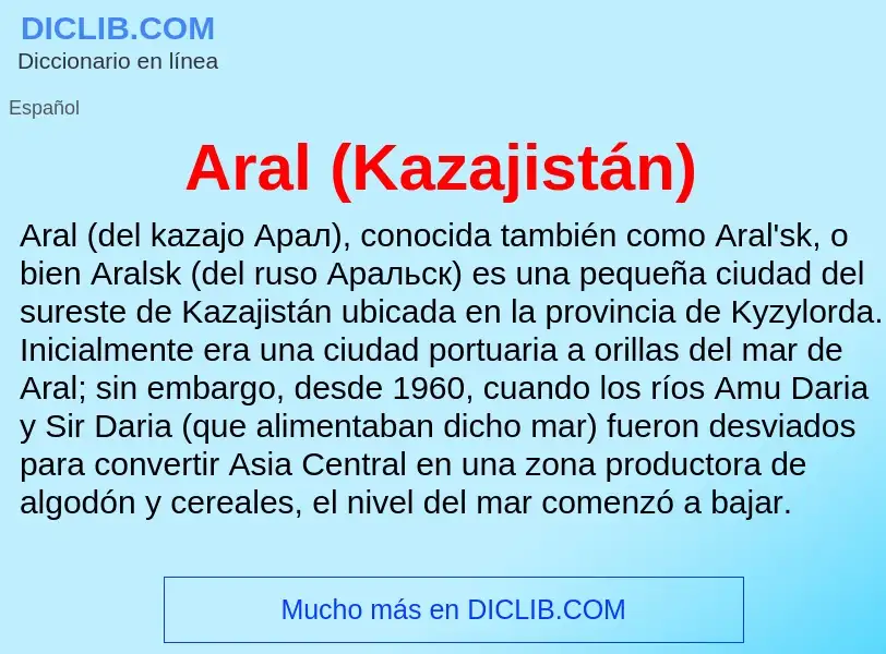 ¿Qué es Aral (Kazajistán)? - significado y definición