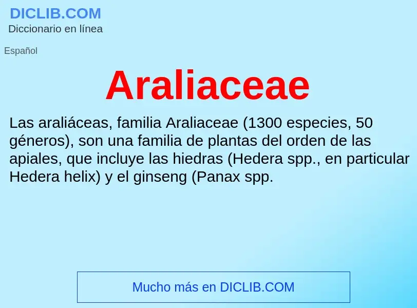 ¿Qué es Araliaceae? - significado y definición