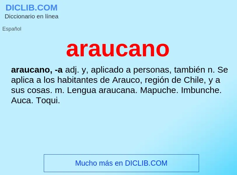 ¿Qué es araucano? - significado y definición