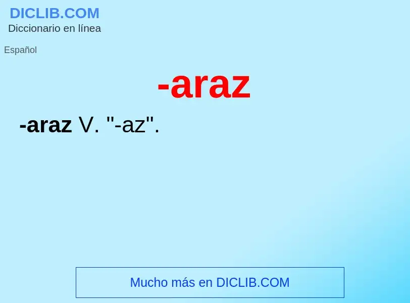 O que é -araz - definição, significado, conceito