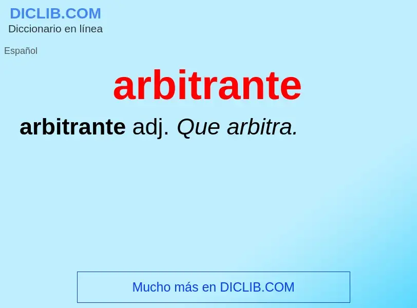 What is arbitrante - definition