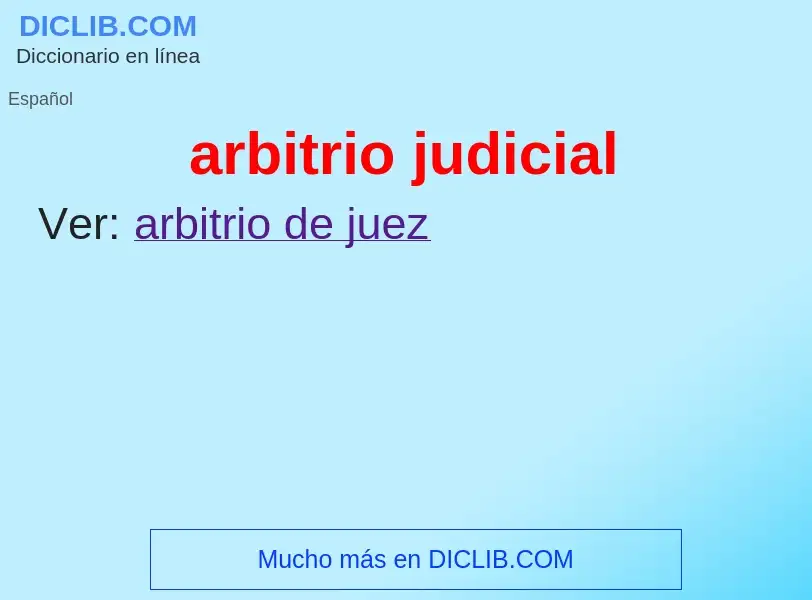 What is arbitrio judicial - definition