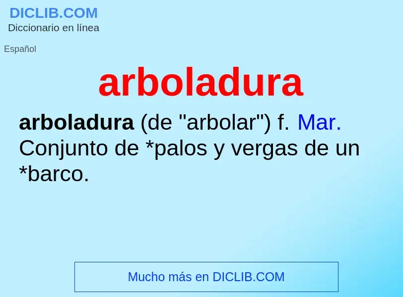 What is arboladura - meaning and definition