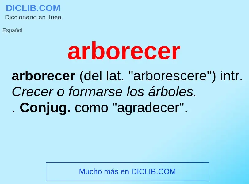 What is arborecer - meaning and definition