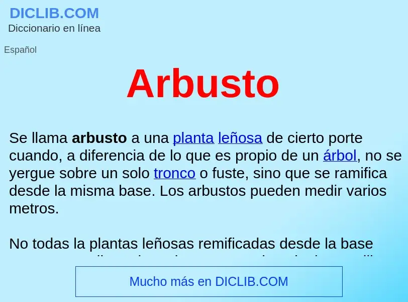 Was ist Arbusto  - Definition