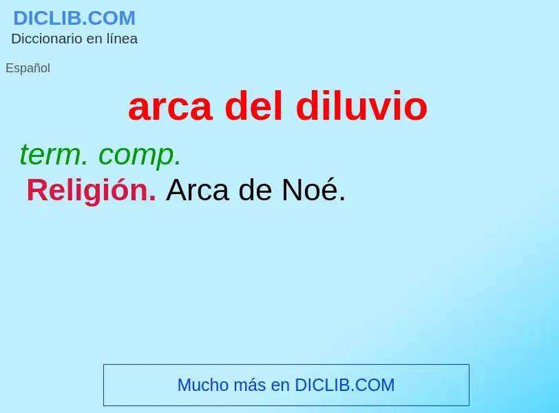 What is arca del diluvio - definition