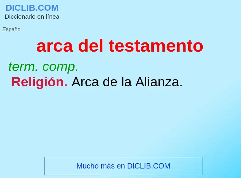 Was ist arca del testamento - Definition