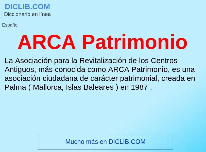 ¿Qué es ARCA Patrimonio? - significado y definición