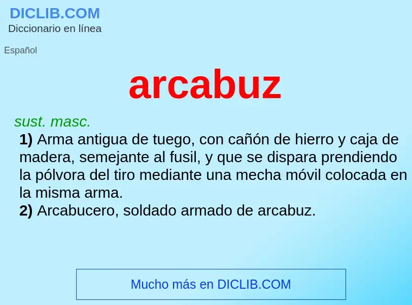 Wat is arcabuz - definition