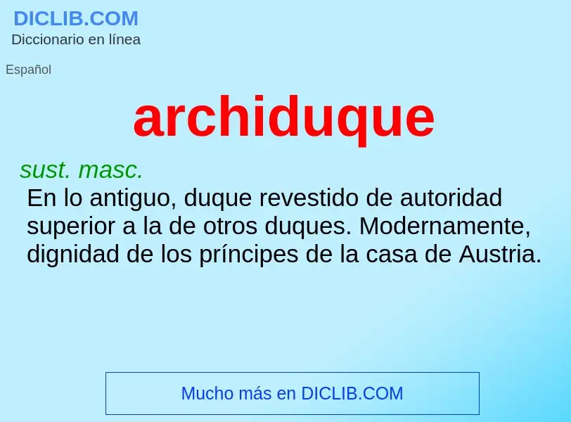 Что такое archiduque - определение