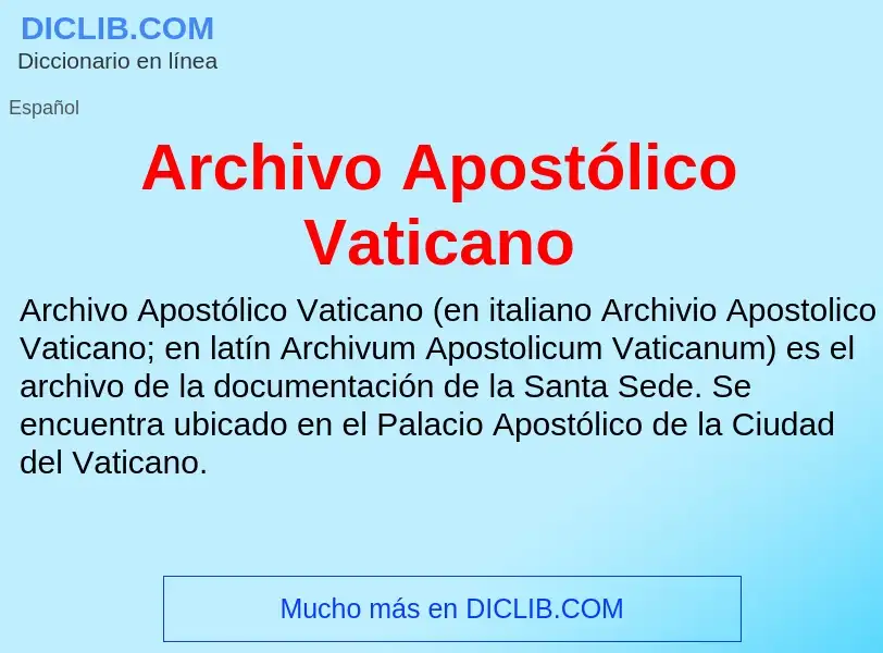 Τι είναι Archivo Apostólico Vaticano - ορισμός