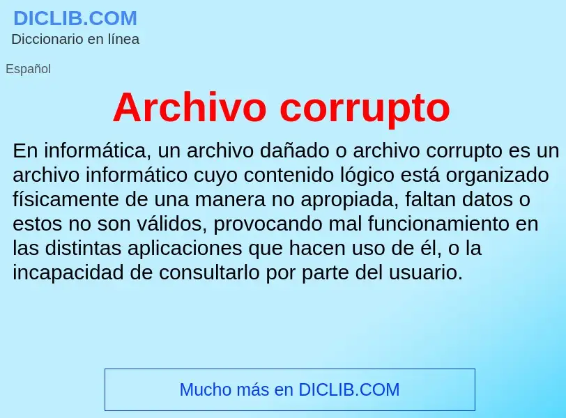 Was ist Archivo corrupto - Definition