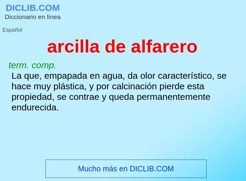 What is arcilla de alfarero - meaning and definition