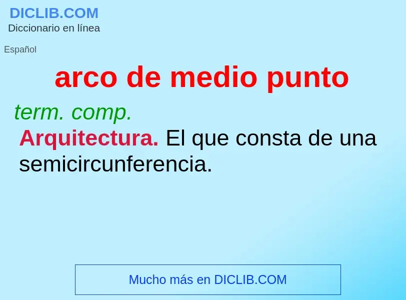 O que é arco de medio punto - definição, significado, conceito