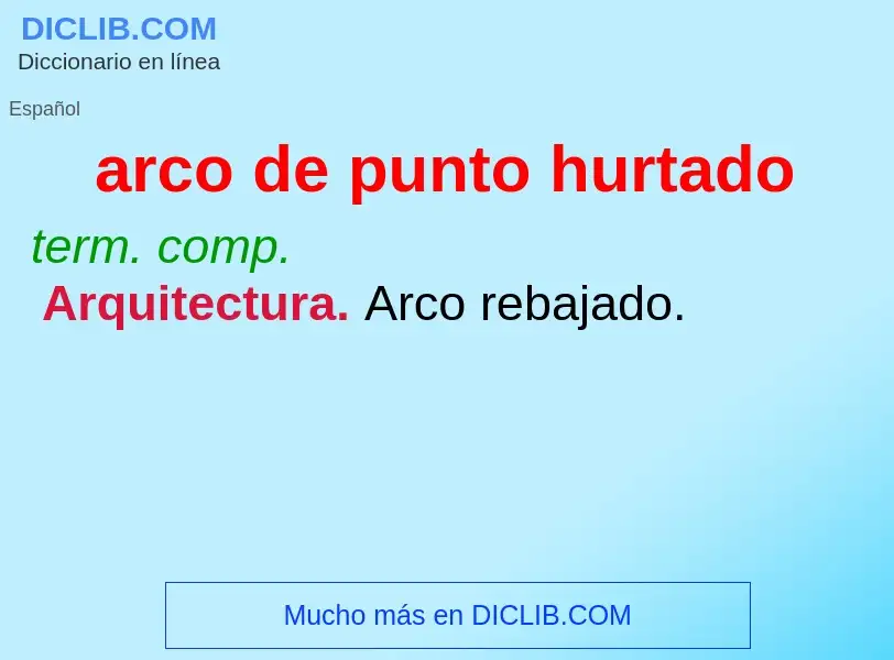 O que é arco de punto hurtado - definição, significado, conceito