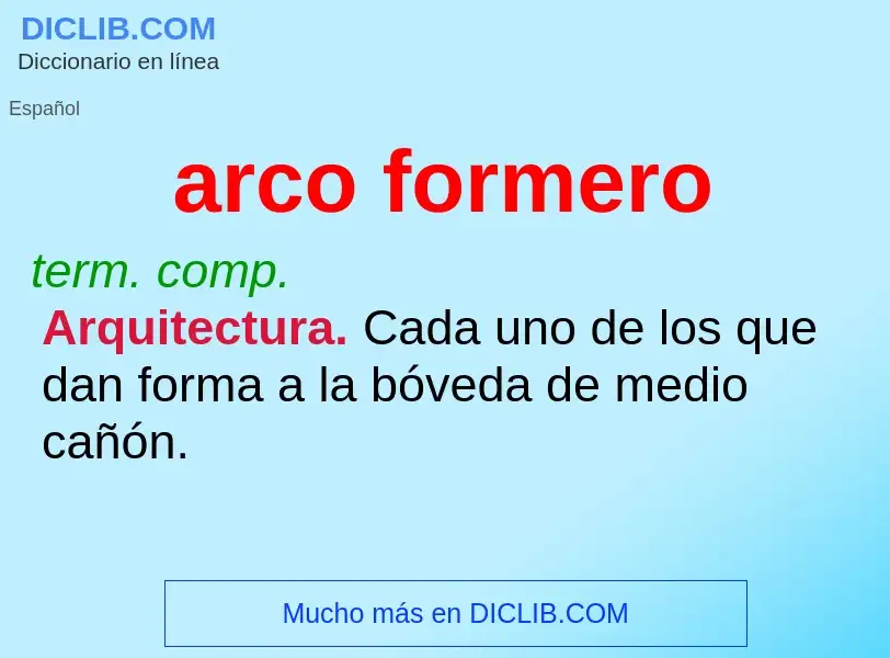 What is arco formero - meaning and definition