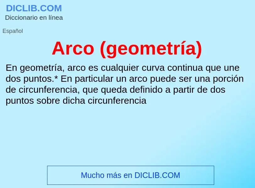 What is Arco (geometría) - meaning and definition