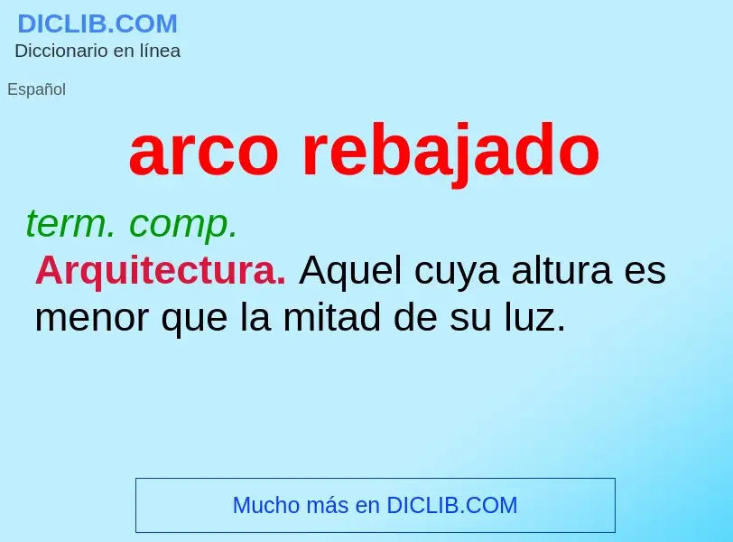 Was ist arco rebajado - Definition