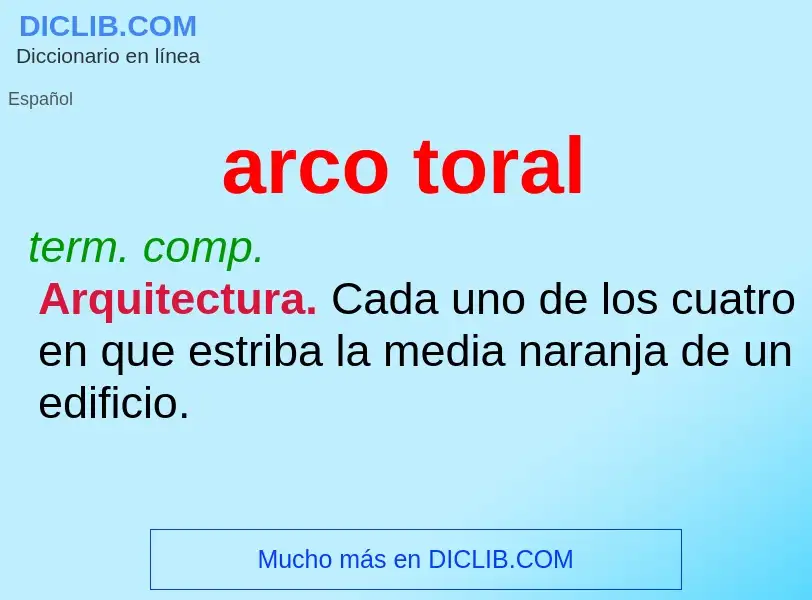 Was ist arco toral - Definition