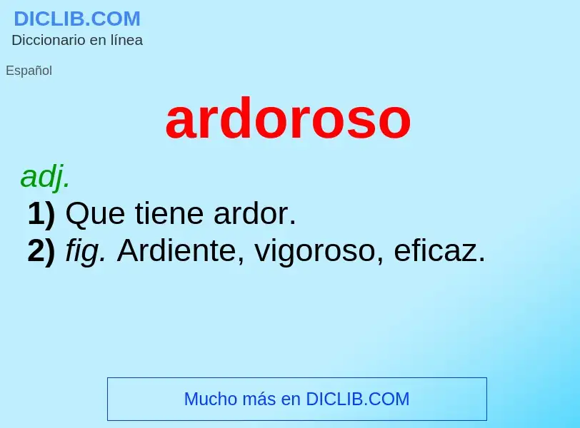 O que é ardoroso - definição, significado, conceito