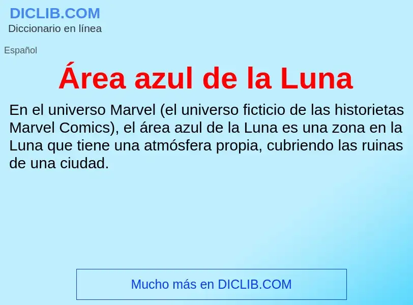 ¿Qué es Área azul de la Luna? - significado y definición