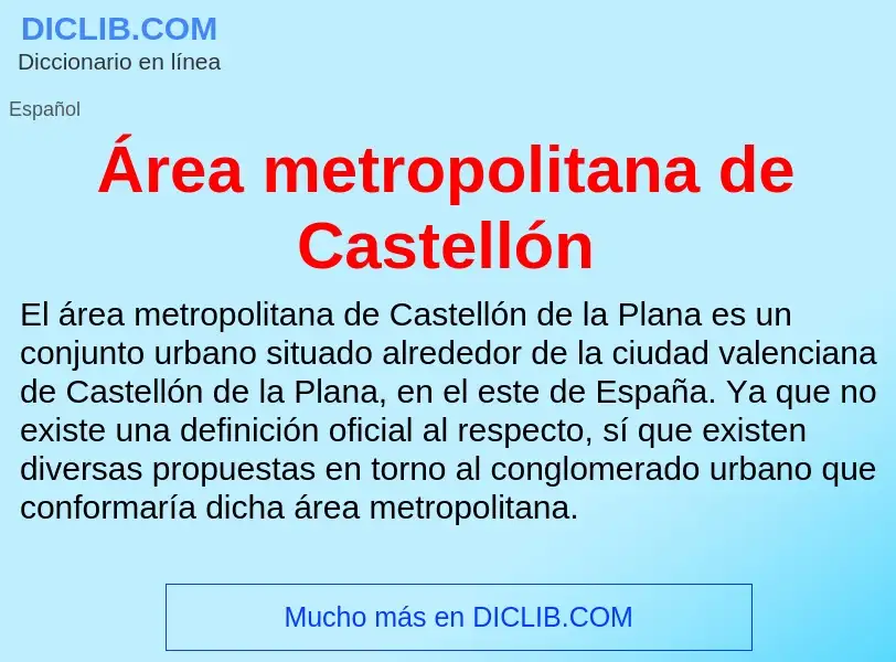 What is Área metropolitana de Castellón - meaning and definition