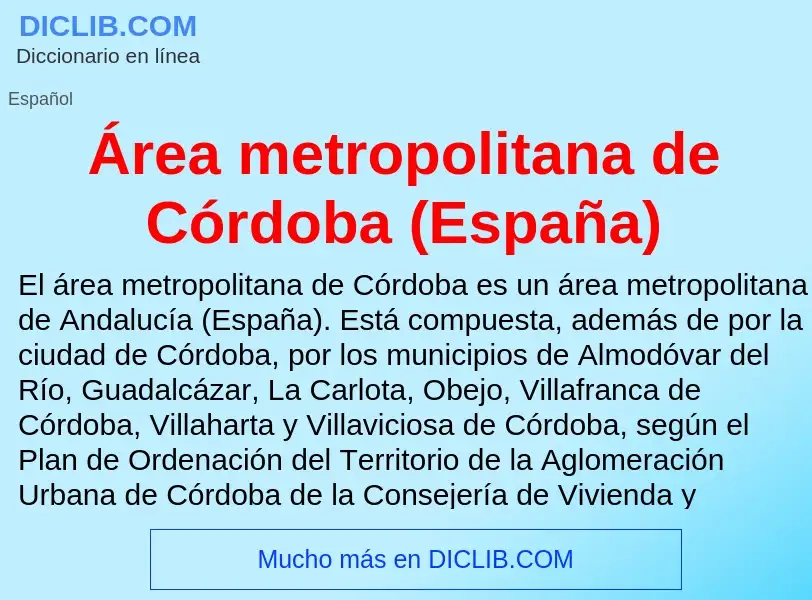 What is Área metropolitana de Córdoba (España) - meaning and definition