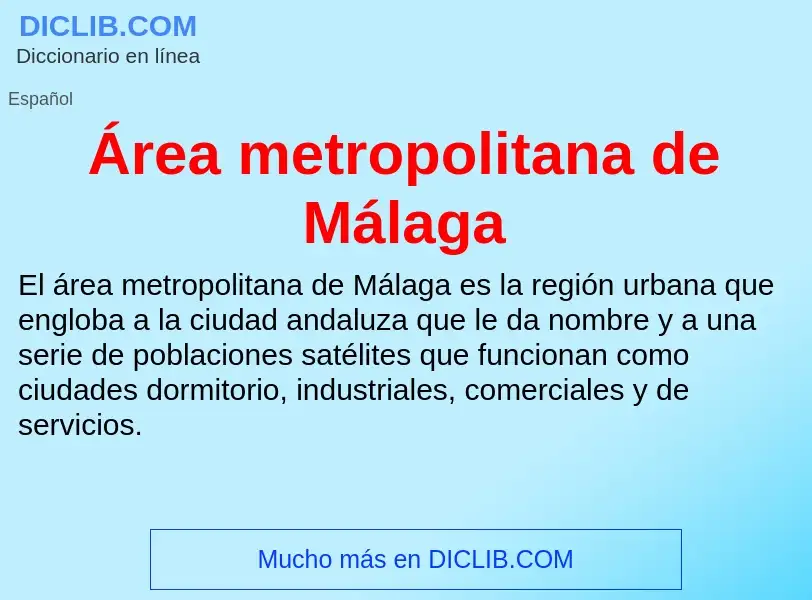 ¿Qué es Área metropolitana de Málaga? - significado y definición