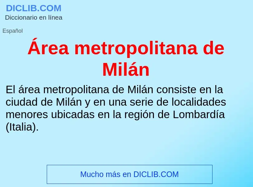 ¿Qué es Área metropolitana de Milán? - significado y definición