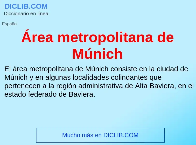 What is Área metropolitana de Múnich - meaning and definition