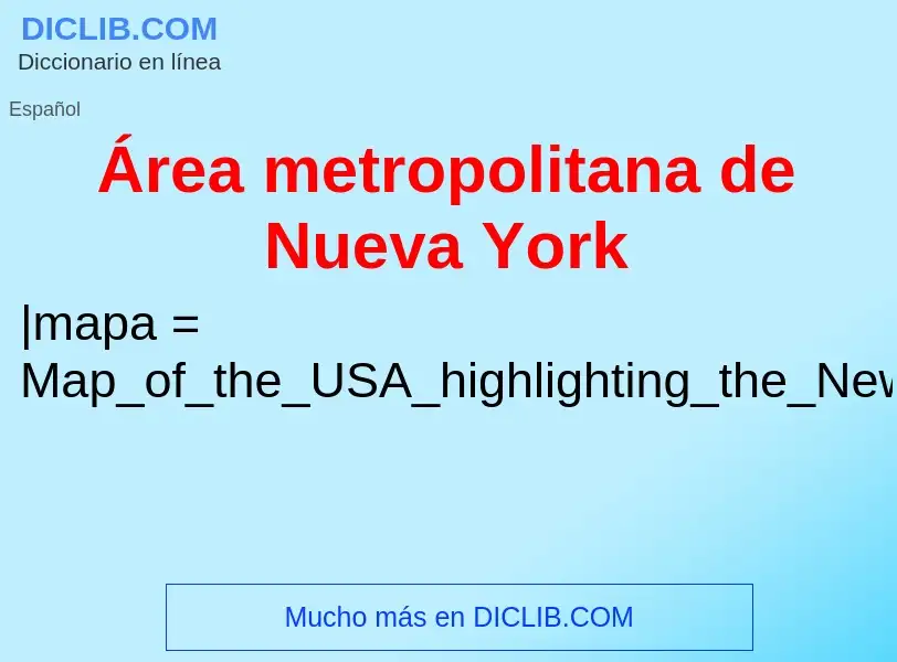 What is Área metropolitana de Nueva York - meaning and definition