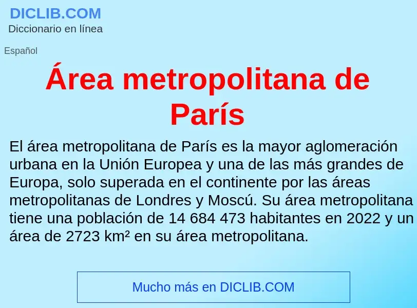 ¿Qué es Área metropolitana de París? - significado y definición