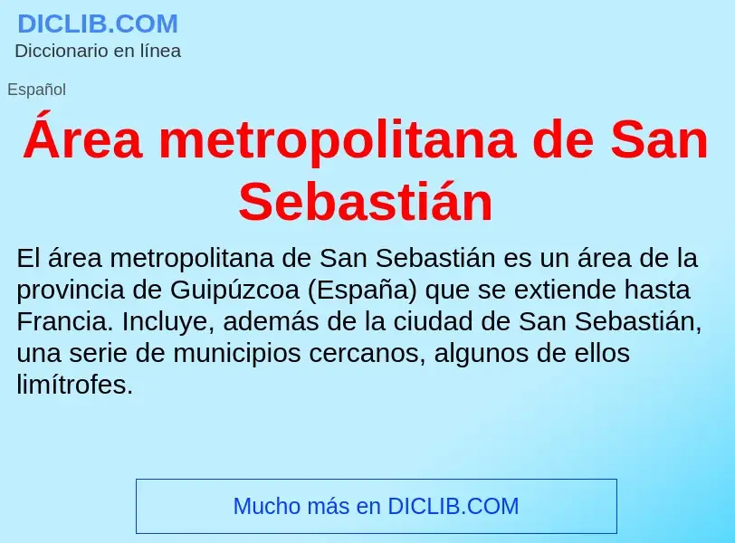 O que é Área metropolitana de San Sebastián - definição, significado, conceito