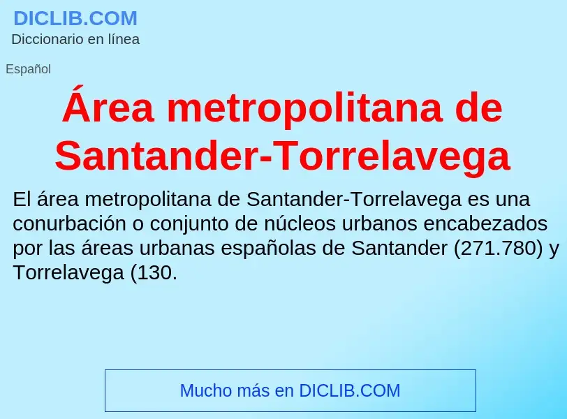 O que é Área metropolitana de Santander-Torrelavega - definição, significado, conceito