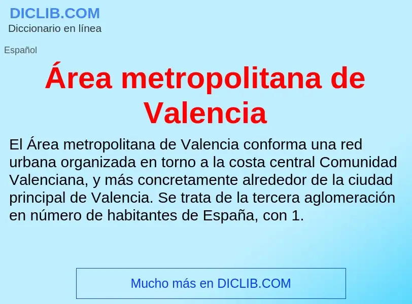 O que é Área metropolitana de Valencia - definição, significado, conceito