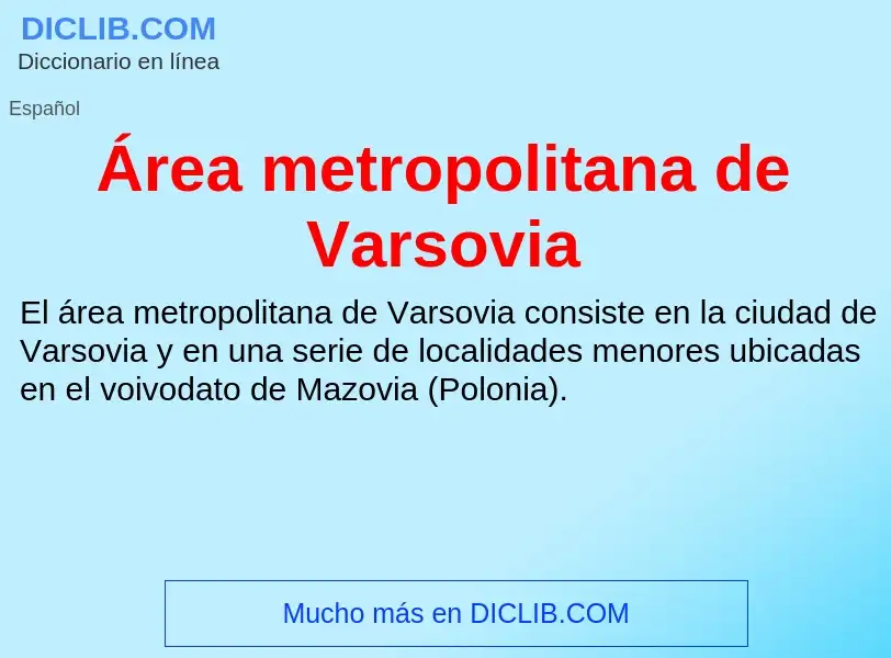 O que é Área metropolitana de Varsovia - definição, significado, conceito